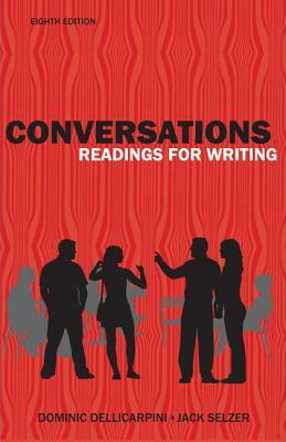 Conversations: Reading for Writing with Mylab Writing -- Access Card Package by Jack Selzer, Dominic Delli Carpini