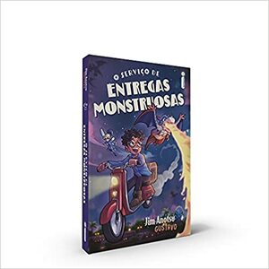 O Serviço de Entregas Monstruosas by Jim Anotsu