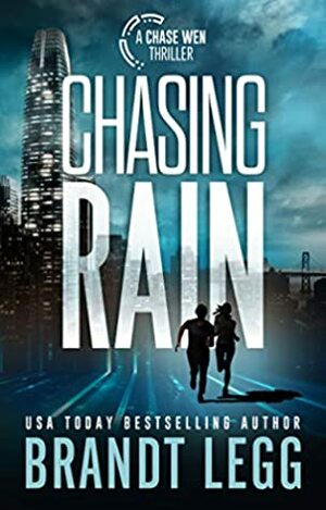 Chasing Rain by Brandt Legg