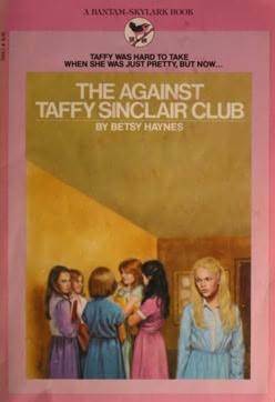 The Against Taffy Sinclair Club by Betsy Haynes