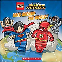 Race Around The World! (LEGO DC Super Heroes: 8x8) by Sean Wang, Trey King