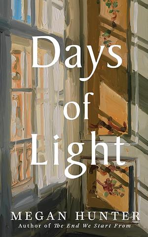 Days of Light by Megan Hunter