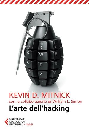 L'arte dell'hacking by William L. Simon, Kevin D. Mitnick