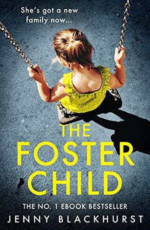 The Foster Child by Jenny Blackhurst
