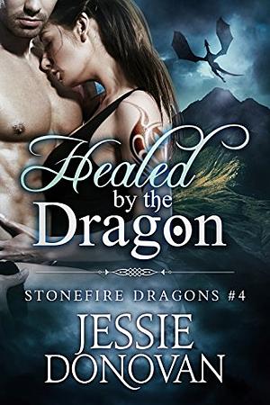 Healed by the Dragon by Jessie Donovan