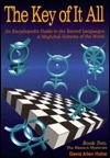 The Key of It All-Book II: An Encyclopedic Guide to the Sacred Languages & Magical Systems of the World by David Allen Hulse