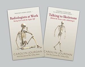 Radiologists at Work: Saving Lives with the Lights Off & Talking to Skeletons Boxed Set by Carolyn Jourdan