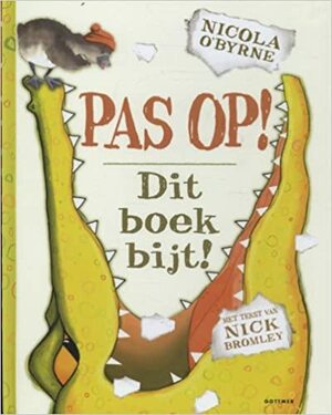 Pas op! Dit boek bijt by Nick Bromley