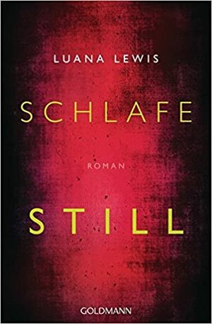 Schlafe still by Luana Lewis