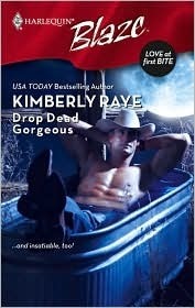 Drop Dead Gorgeous by Kimberly Raye