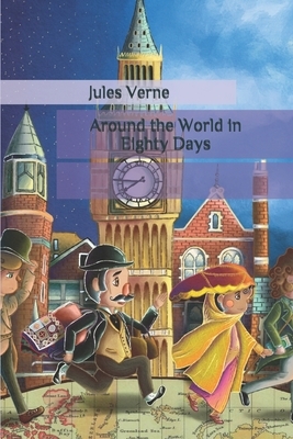 Around the World in Eighty Days by Jules Verne