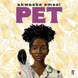 Pet by Akwaeke Emezi