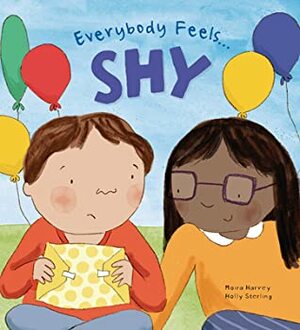 Everybody Feels Shy (Lerner edition) by Moira Harvey, Holly Sterling