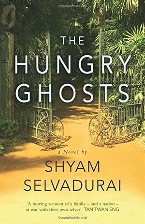 The Hungry Ghosts by Shyam Selvadurai