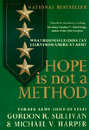 Hope is Not a Method by Michael V. Harper, Gordon R. Sullivan