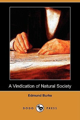 A Vindication of Natural Society (Dodo Press) by Edmund Burke