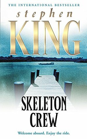 Skeleton Crew by Stephen King