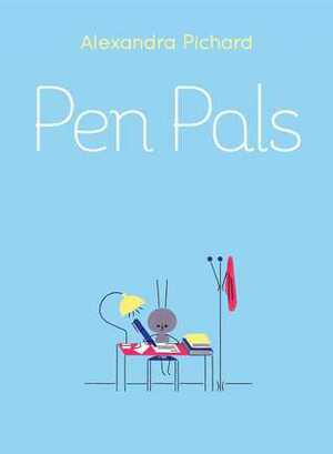 Pen Pals by Alexandra Pichard