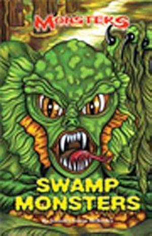 Swamp Monsters by Jennifer Guess McKerley