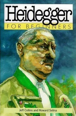 Heidegger for Beginners by Howard Selina, Jeff Collins