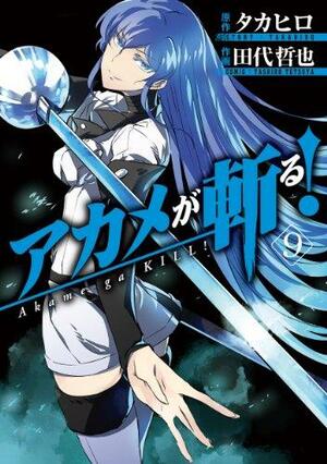 Akame ga KILL!, Vol. 9 by Takahiro