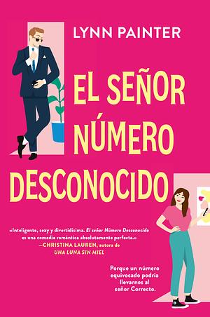 Señor número desconocido by Lynn Painter