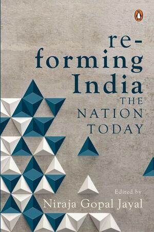 Re-forming India by Niraja Gopal Jayal