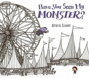 Have You Seen My Monster? by Steven Light