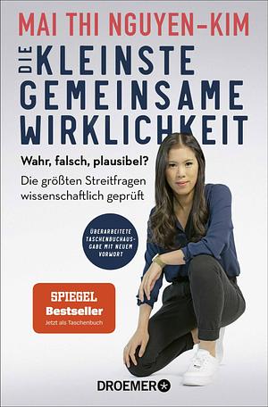 Die kleinste gemeinsame Wirklichkeit by Mai Thi Nguyen-Kim