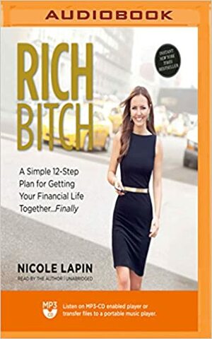 Rich Bitch by Nicole Lapin