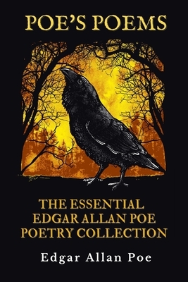 Poe's Poems: The Essential Edgar Allan Poe Poetry Collection - This Anthology Includes 76 Poems - Unabridged by Edgar Allan Poe