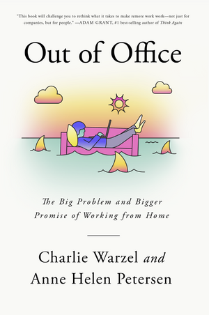 Out of Office by Charlie Warzel