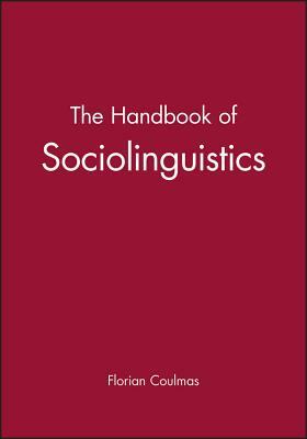 The Handbook of Sociolinguistics by 