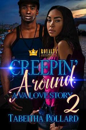 Creepin' Around 2: A VA Love Story (Creepin' Around: A VA Love Story) by Tabeitha Pollard