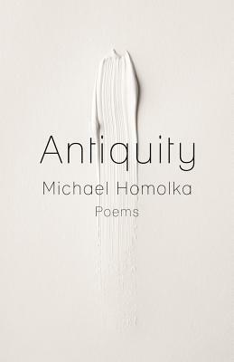 Antiquity by Michael Homolka