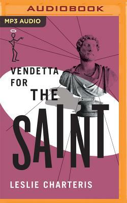 Vendetta for the Saint by Leslie Charteris