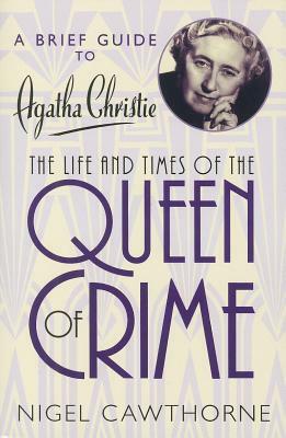 A Brief Guide to Agatha Christie by Nigel Cawthorne