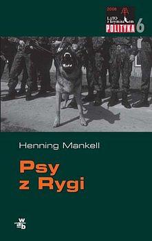 Psy z Rygi by Henning Mankell