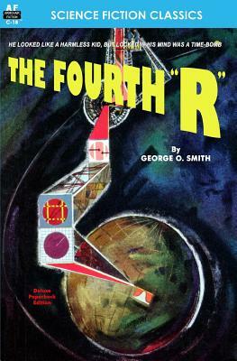 The Fourth "R" by George O. Smith
