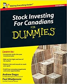 Stock Investing For Canadians For Dummies by Paul Mladjenovic, Andrew Dagys