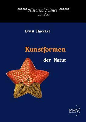 Kunstformen Der Natur by Ernst Haeckel