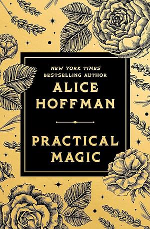 Practical Magic by Alice Hoffman