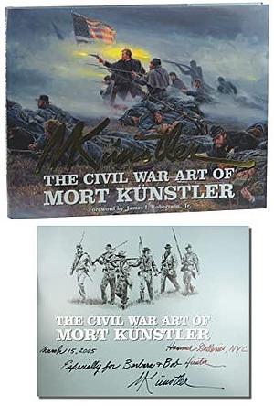 The Civil War Art of Mort Kunstler by Mort Künstler