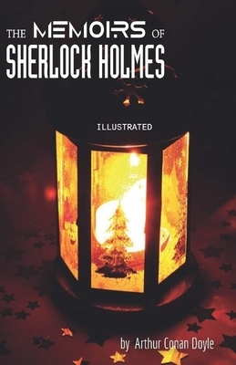 Memoirs of Sherlock Holmes Illustrated by Arthur Conan Doyle