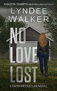 No Love Lost by LynDee Walker