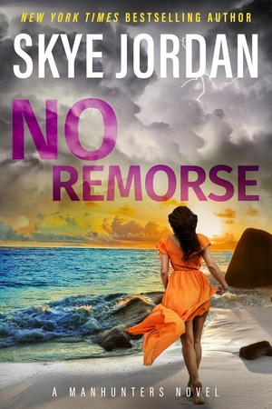 No Remorse by Skye Jordan