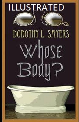 Whose Body? Illustrated by Dorothy L. Sayers