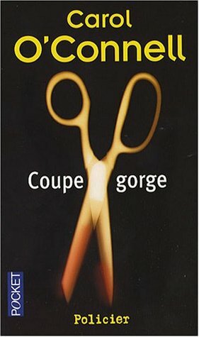 Coupe-gorge by Carol O'Connell