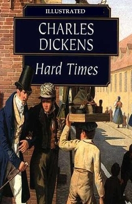 Hard Times Illustrated by Charles Dickens