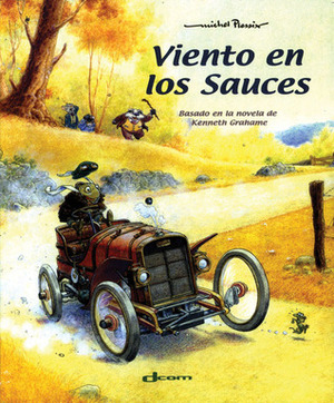 Viento en los sauces by Michel Plessix, Anna Gasol, Kenneth Grahame